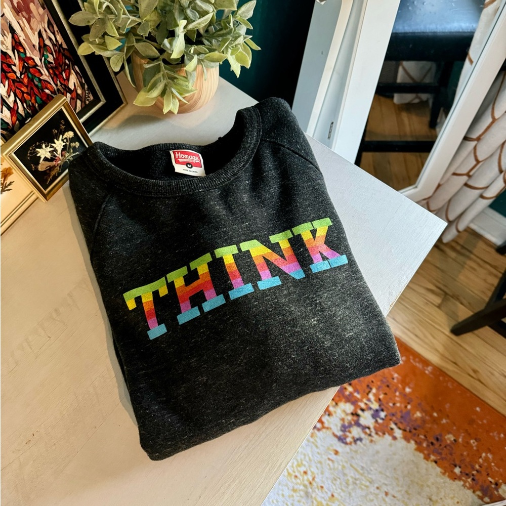 Homage THINK Crew Neck Sweatshirt